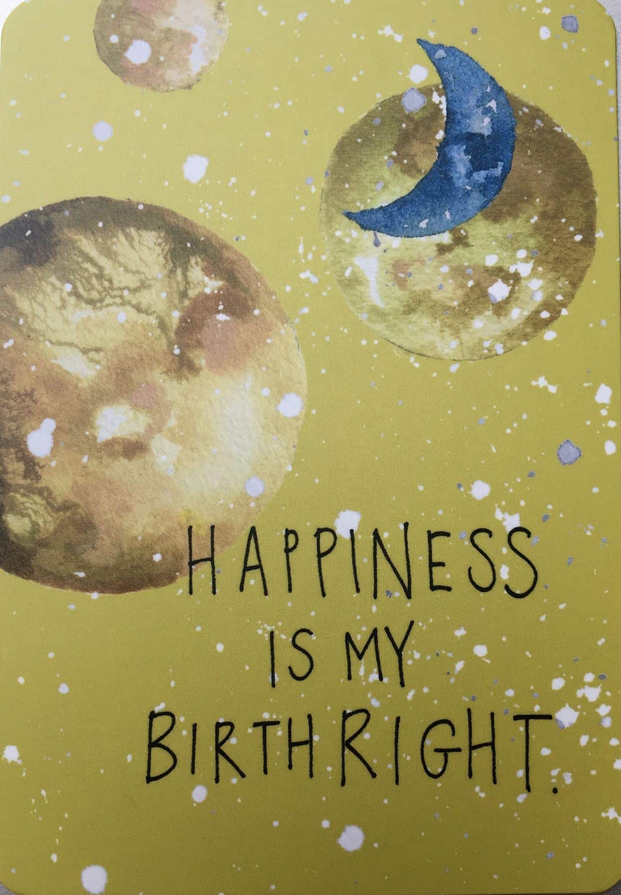 An image saying, "Happiness is my birthright"