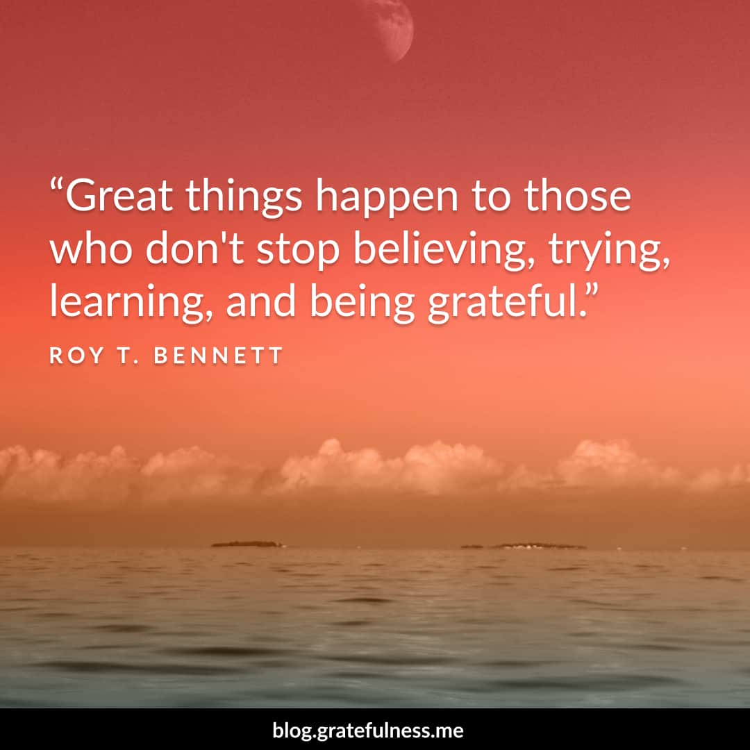 Image of a gratitude quote by G.K. Roy T. Bennett