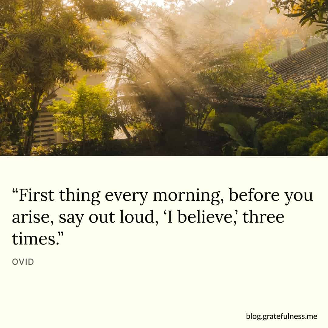 Image with positive morning quote by Ovid