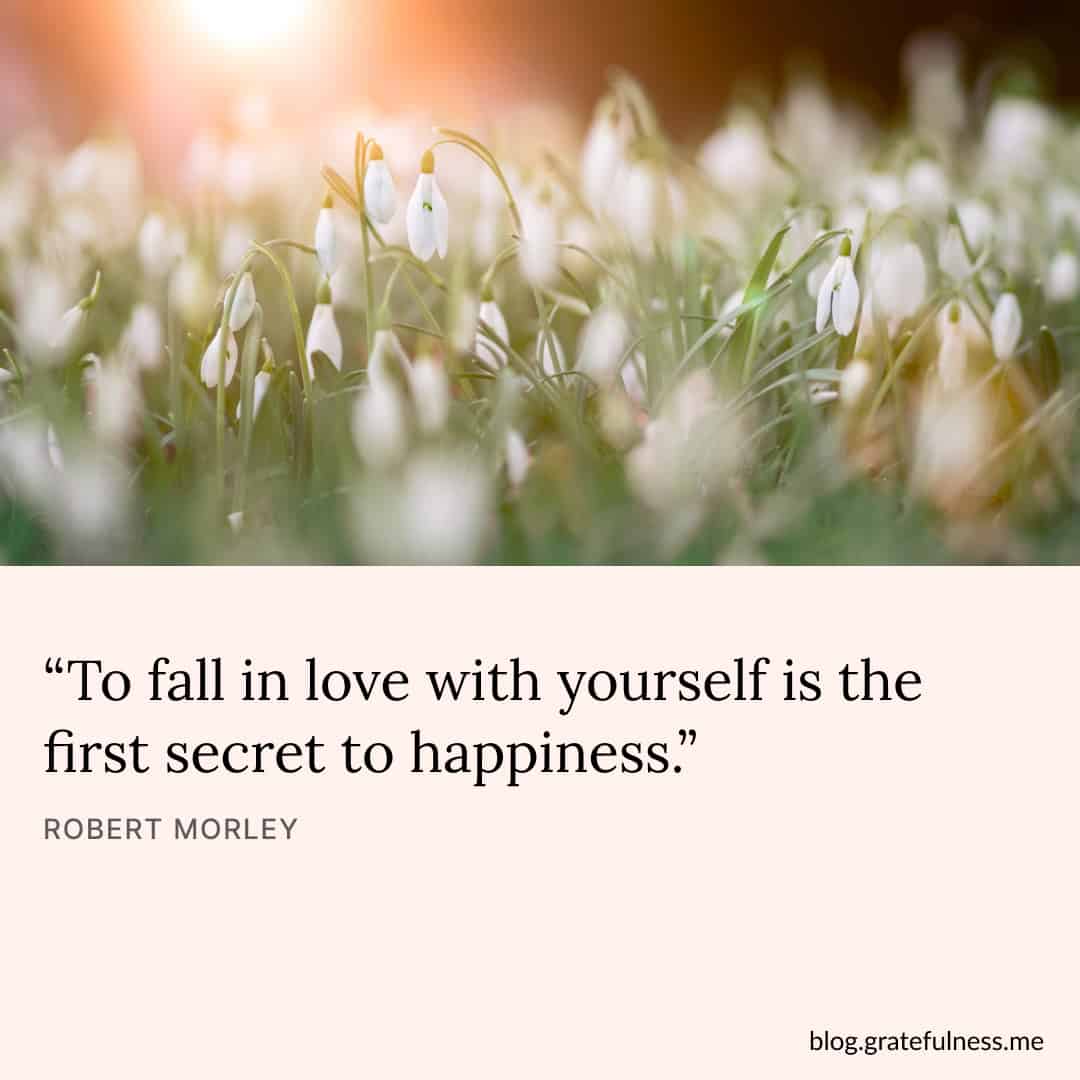 Image with self-love quote by Robert Morley