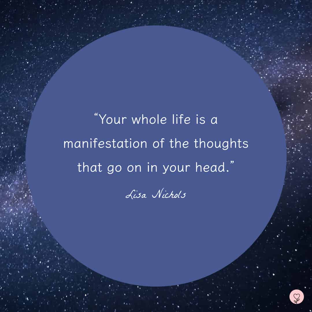 90 Manifestation Quotes To Help You Get What You Desire