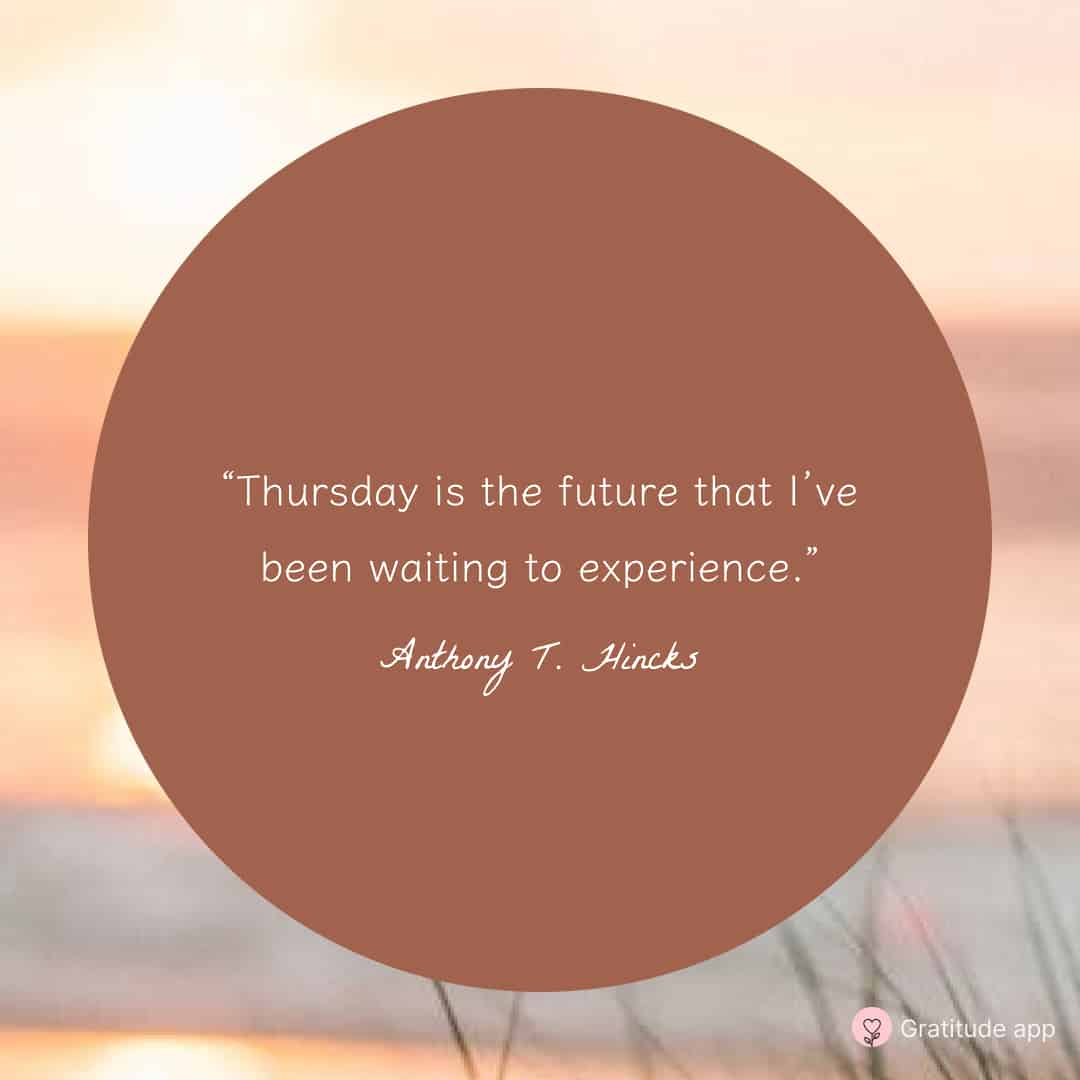 Image with a Thursday quote by Anthony T. Hincks