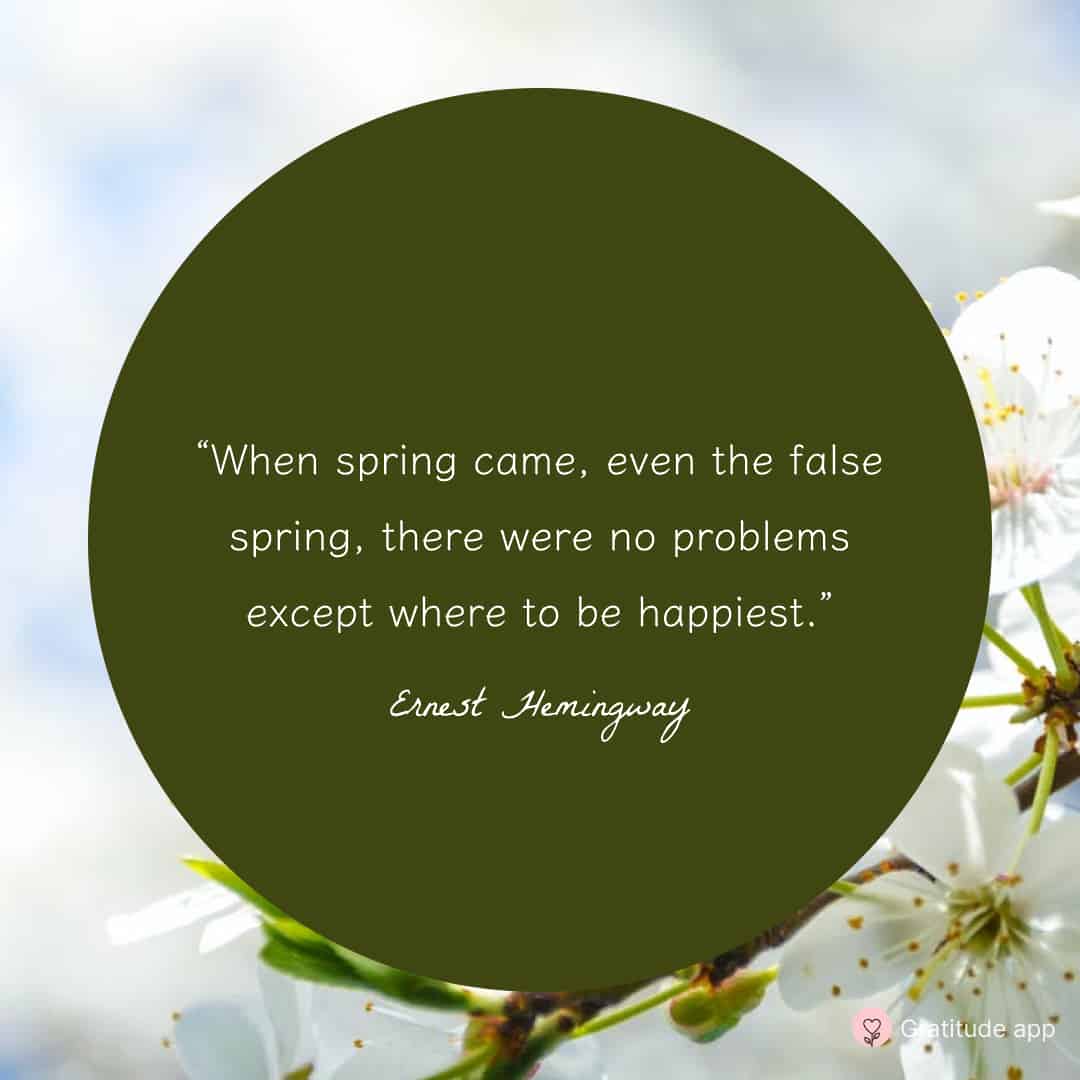 Image with a spring quote by Ernest Hemingway