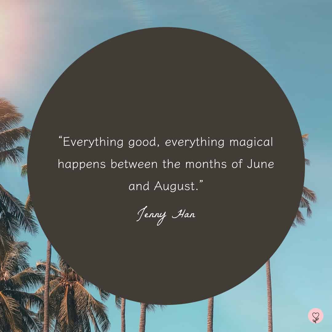 Image with a summer quote by Jenny Han