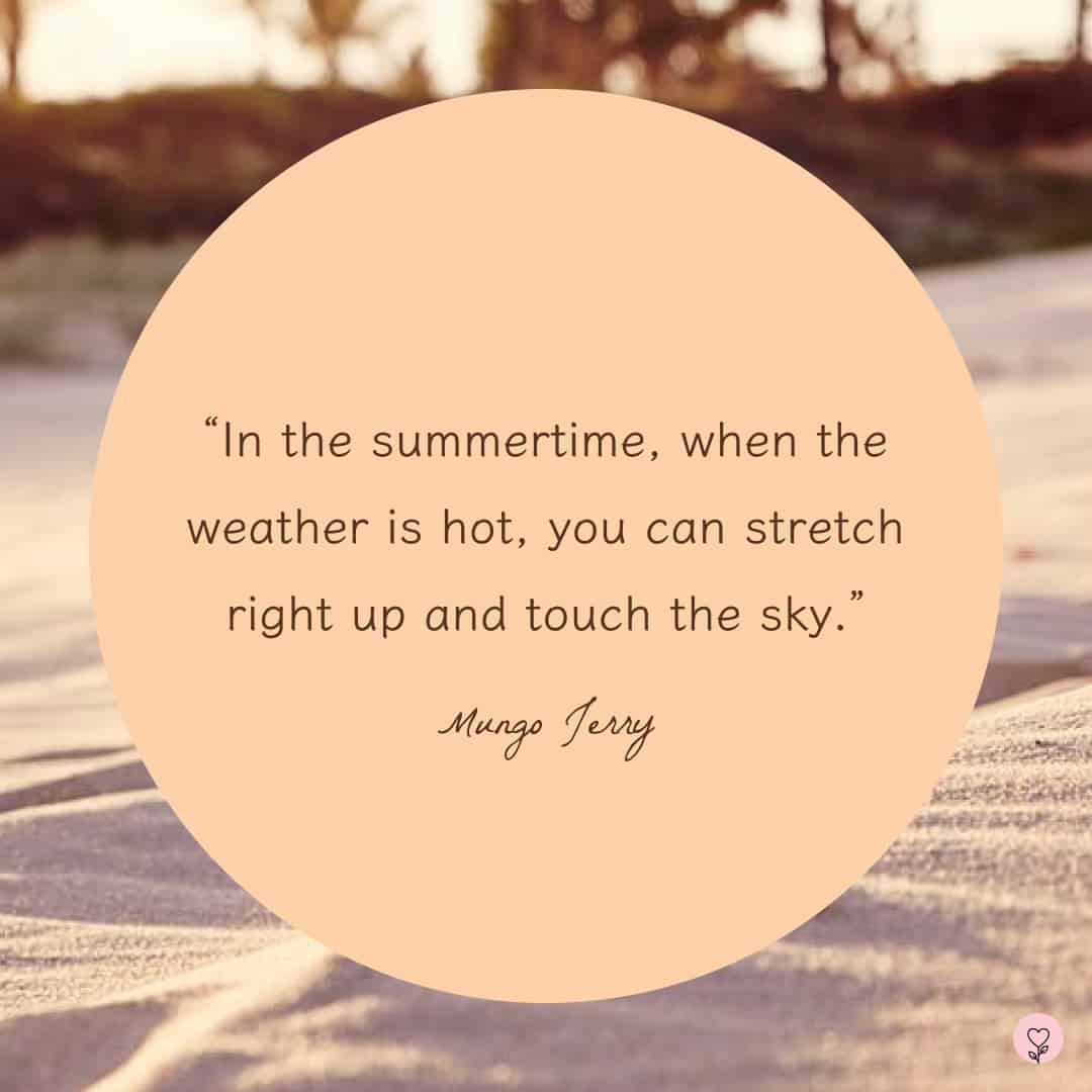 Image with a summer quote by Mungo Jerry