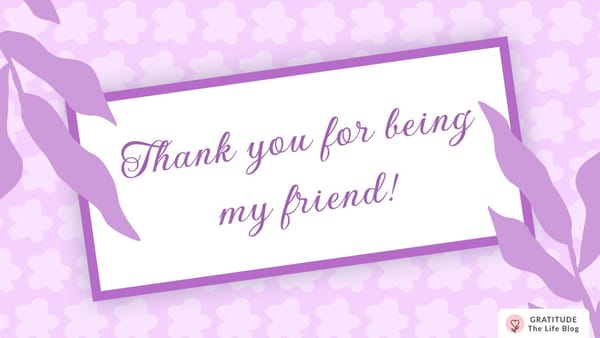 11 Earnest Thank You Notes for Friends